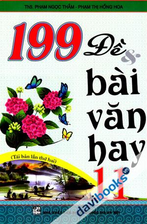 199 Đề Và Bài Văn Hay 11