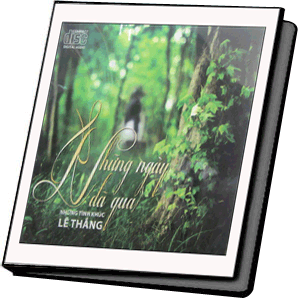 Những Ngày Đã Qua Những Tình Khúc Của Lê Thắng (CD)