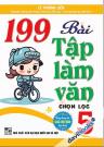 199 Bài Tập Làm Văn Chọn Lọc 5 (Dùng Chung Cho Các Bộ SGK Hiện Hành) 199 Bài Tập Làm Văn Chọn Lọc 5 (Dùng Chung Cho Các Bộ SGK Hiện Hành)