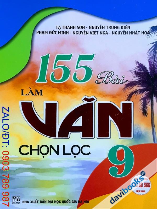 155 Bài Làm Văn Chọn Lọc 9 (Bộ SGK Hiện Hành)