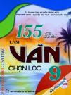 155 Bài Làm Văn Chọn Lọc 9 (Bộ SGK Hiện Hành)