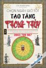 Chọn Ngày Giờ Tốt Tạo Táng Phong Thủy