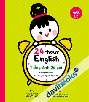 24 Hour English Tiếng Anh 24 Giờ (Kèm Đĩa MP3)