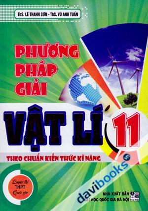Phương Pháp Giải Vật Lí 11 Theo Chuẩn Kiến Thức Kĩ Năng