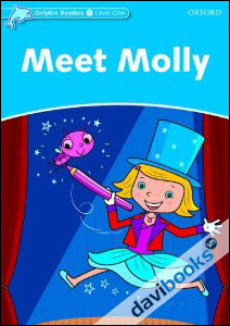 Dolphins, Level 1: Meet Molly (9780194400879)