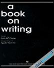 A Book On Writing - Các Bài Tập Luyện Kỹ Năng Viết Tiếng Anh Trình Độ Nâng Cao