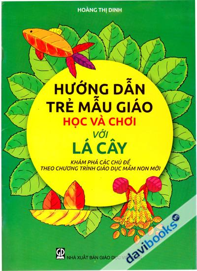 Hướng Dẫn Trẻ Mẫu Giáo Học Và Chơi Với Lá Cây