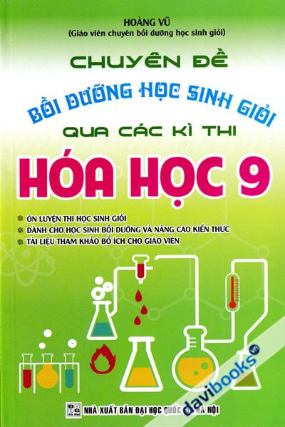 Chuyên Đề Bồi Dưỡng Học Sinh Giỏi Qua Các Kì Thi Hóa Học 9