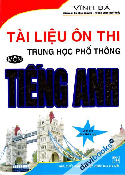 Tài Liệu Ôn Thi Trung Học Phổ Thông Môn Tiếng Anh