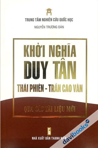 Khởi Nghĩa Duy Tân Thái Phiên - Trần Cao Vân Qua Các Tài Liệu Mới