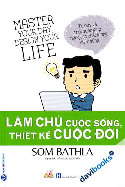 Làm Chủ Cuộc Sống Thiết Kế Cuộc Đời