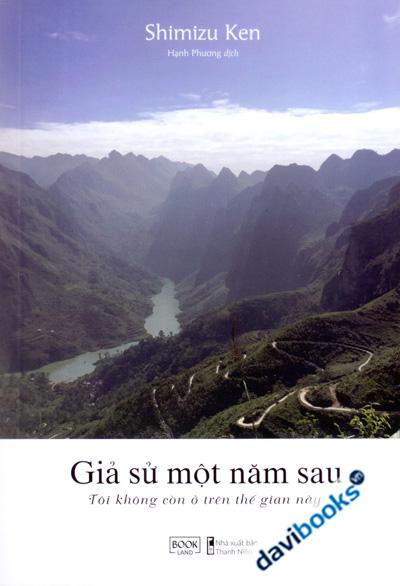 Giả Sử Một Năm Sau Tôi Không Còn Ở Trên Thế Gian Này