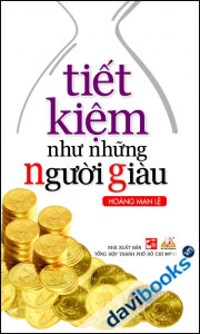 Tiết Kiệm Như Những Người Giàu