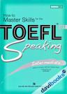 How To Master Skills For The Toefl IBT Speaking Intermediate 