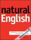 Natural English Intermediate: Work Book with key (9780194373272)