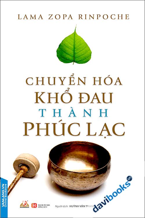 Chuyển Hóa Khổ Đau Thành Phúc Lạc