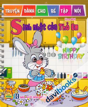 Truyện Dành Cho Bé Tập Nói Sinh Nhật Của Thỏ Em