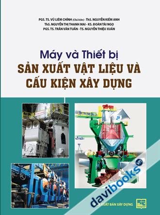 Máy Và Thiết Bị Sản Xuất Vật Liệu Và Cấu Kiện Xây Dựng
