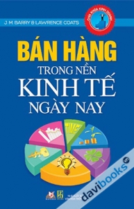 Bán Hàng Trong Nền Kinh Tế Ngày Nay
