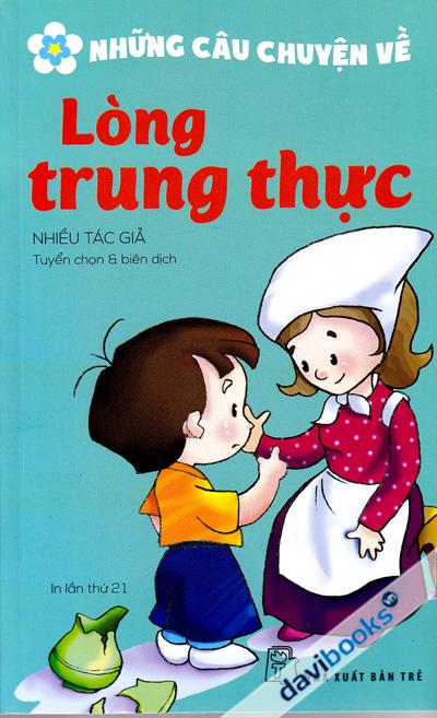 Những Câu Chuyện Về Lòng Trung Thực