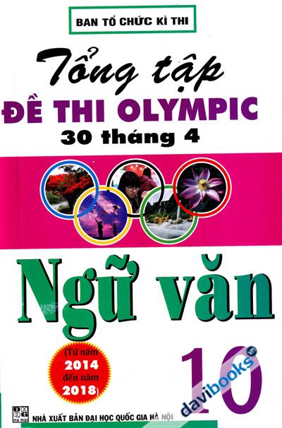 Tổng tập đề thi olympic 30 tháng 4 Ngữ Văn lớp 10