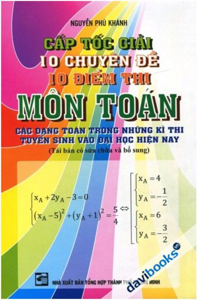 Cấp Tốc Giải 10 Chuyên Đề 10 Điểm Thi Môn Toán