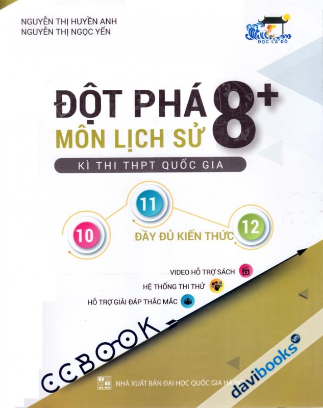 Đột Phá 8+ Môn Lịch Sử Kì Thi THPT Quốc Gia 10 11 12