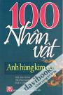 100 Nhân Vật - Anh Hùng Kim Cổ