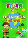 Steam For Kids: Thiên Nhiên Kì Thú (Giáo Dục Sớm 3 - 6)