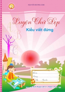 Luyện Viết Chữ Đẹp - Luyện Chữ Đẹp Kiểu Viết Đứng