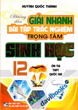 Hướng Dẫn Giải Nhanh Bài Tập Trắc Nghiệm Trọng Tâm Sinh Học 12