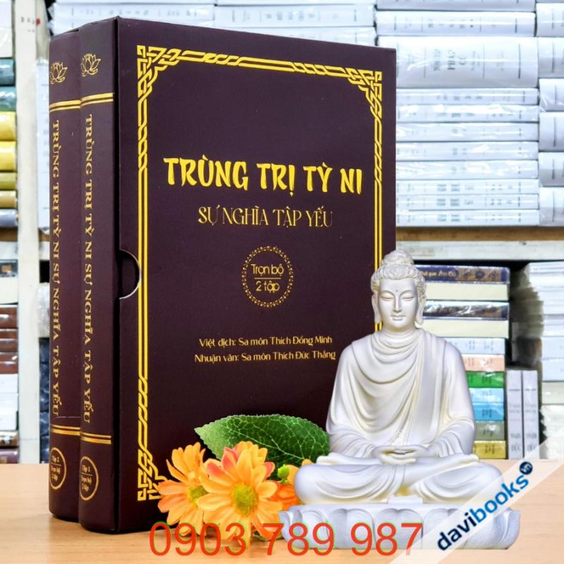[Tạng Luật] Trùng Trị Tỳ Ni Sự Nghĩa Tập Yếu - Trí Húc Đại Sư (Bộ 2 Tập)