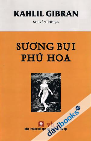 Sương Bụi Phù Hoa - Kahlil Gibran