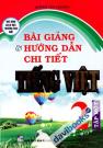 Bài Giảng Và Hướng Dẫn Chi Tiết Tiếng Việt 2 Tập 1