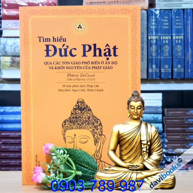Tìm Hiểu Đức Phật - Robert DeCaroli