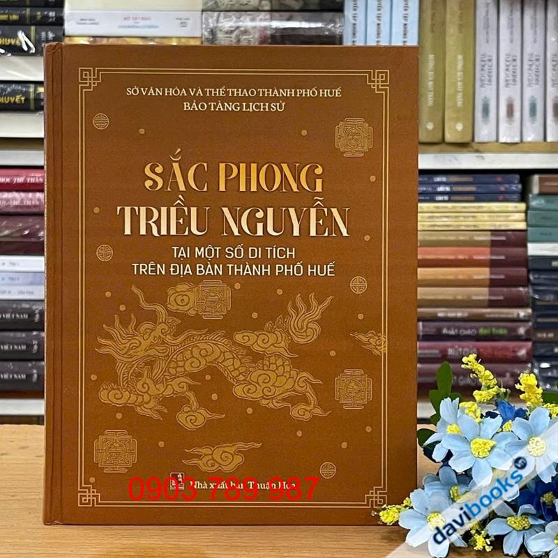 Sắc Phong Triều Nguyễn Tại Một Số Di Tích Trên Địa Bàn Thành Phố Huế