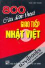 800 Câu Đàm Thoại Giao Tiếp Nhật Việt 
