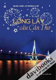 Lộng Lẫy Cầu Cần Thơ