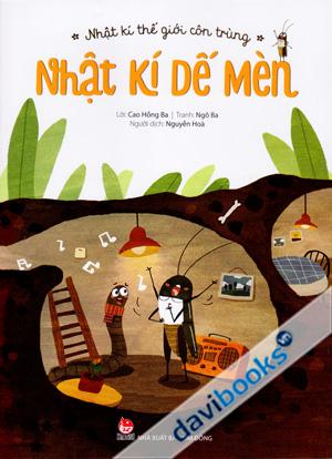 Nhật Kí Thê Giới Côn Trùng Nhật Kí Dế Mèn