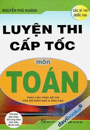 Luyện Thi Cấp Tốc Môn Toán Theo Cấu Trúc Đề Thi Của Bộ GD Và ĐT