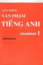 Giáo Trình Văn Phạm Tiếng Anh Grammar 1 Advanced (Mosaic Grammar 1 Silver Edition)