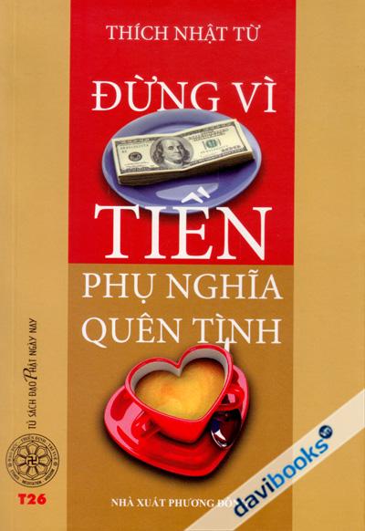 Đừng Vì Tiền Phụ Nghĩa Quên Tình