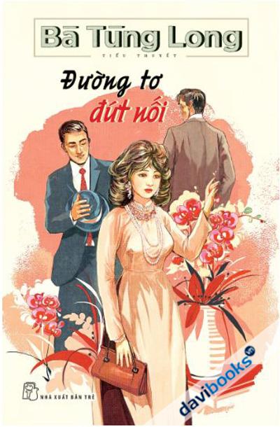 Đường Tơ Đứt Nối - Bà Tùng Long