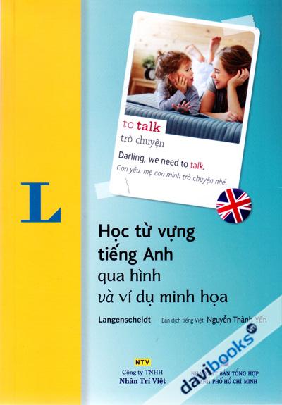 Học Từ Vựng Tiếng Anh Qua Hình Và Ví Dụ Minh Họa