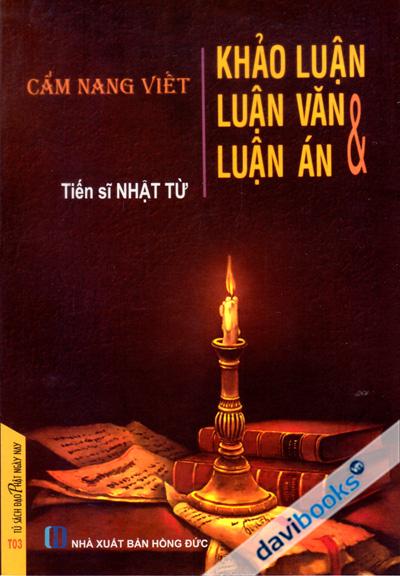 Cẩm Nang Viết Khảo Luận - Luận Văn Và Luận Án