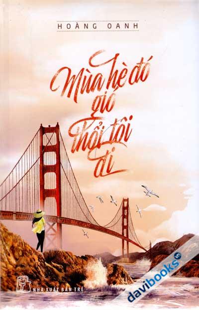 Mùa Hè Đó Gió Thổi Thôi Đi