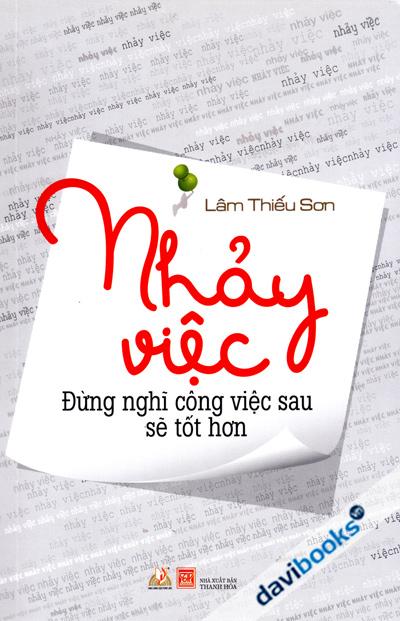 Nhảy Việc - Đừng Nghỉ Công Việc Sau Sẽ Tốt Hơn