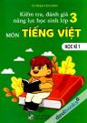 Kiểm Tra, Đánh Giá Năng Lực Học Sinh Lớp 3 - Môn Tiếng Việt - Học Kì 1