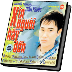 Xin Người Hãy Đến Tình Khúc Tuấn Phước