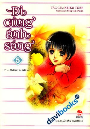 Đi Cùng Ánh Sáng Nuôi Dạy Trẻ Tự Kỷ 5